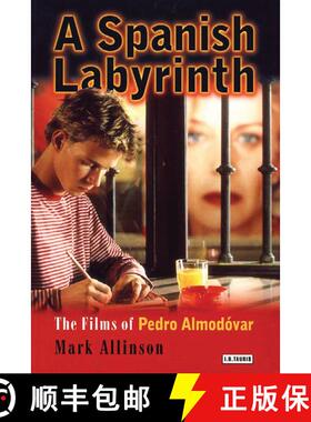 【3-4周达】A Spanish Labyrinth: The Films of Pedro Almodóvar [9781860645075]