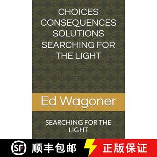 Searching 9798218537463 4周达 Light the for Solutions Consequences Choices