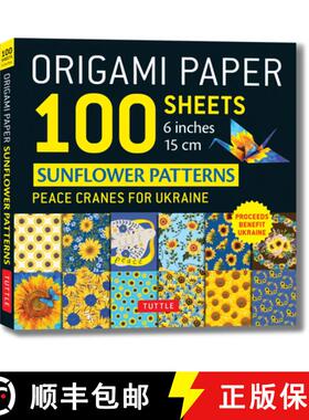 【3-4周达】Origami Paper 100 Sheets Sunflower Patterns 6 (15 cm): Peace Cranes for Ukraine. Proceeds ... [9780804856256]