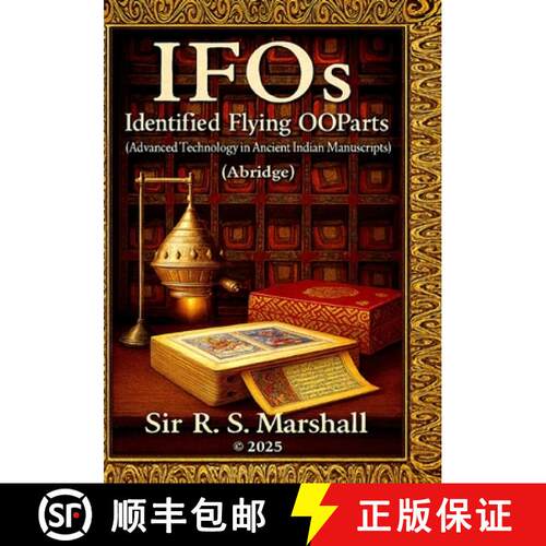 【3-4周达】IFOs - Identified Flying Ooparts: Advanced Technology in Ancient Indian Manuscripts [9798349616792]