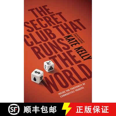【3-4周达】The Secret Club That Runs the World : Inside the Fraternity of Commodity Traders [9780670922673]