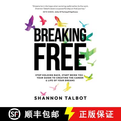 【3-4周达】Breaking Free: Stop Holding Back, Start Being You - Your Guide to Creating Your Dream Care... [9781738248803]