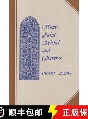 【3-4周达】Mont-Saint-Michel and Chartres: A Study of Thirteenth-Century Unity [9780691003351]