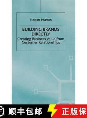 【3-4周达】Building Brands Directly : Creating Business Value from Customer Relationships [9780333639078]