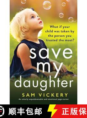 【3-4周达】Save My Daughter: An utterly unputdownable and emotional page-turner [9781800194267]