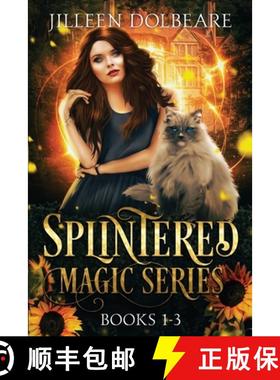 预订 Splintered Magic Omnibus : A Paranormal Women's Fiction Urban Fantasy Books 1-3 [9798987719930]