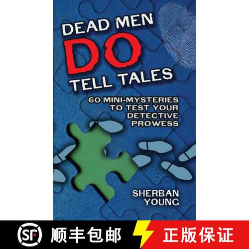预订 Dead Men Do Tell Tales: 60 Mini-Mysteries to Test Your Detective Prowess [9780486478937]