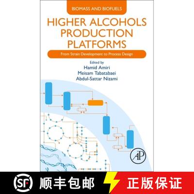 【3-4周达】Higher Alcohols Production Platforms: From Strain Development to Process Design [9780323917568]