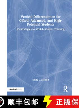 【3-4周达】Vertical Differentiation for Gifted, Advanced, and High-Potential Students: 25 Strategies ... [9781032275598]
