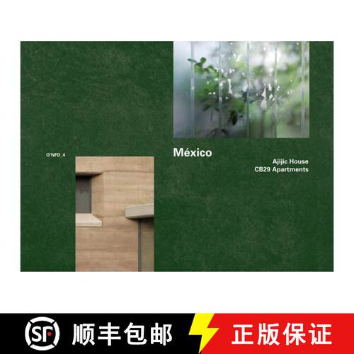 【3-4周达】Mexico: Ajijic House, 2009-2011 by Tatiana Bilbao; Cb29 Apartments 2005-2007 by Derek Dell... [9783803007414]