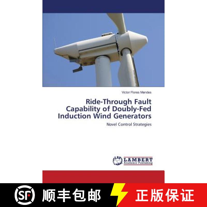 预订 Ride-Through Fault Capability of Doubly-Fed Induction Wind Generators [9783659822650]