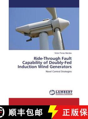 预订 Ride-Through Fault Capability of Doubly-Fed Induction Wind Generators [9783659822650]