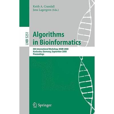 【4周达】Algorithms in Bioinformatics: 8th International Workshop, WABI 2008, Karlsruhe, Germany, Sep... [9783540873600]