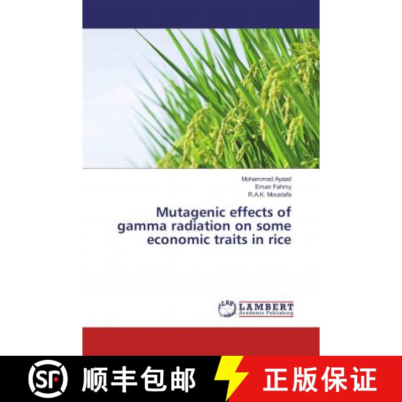 预订 Mutagenic effects of gamma radiation on some economic traits in rice [9786134918510]