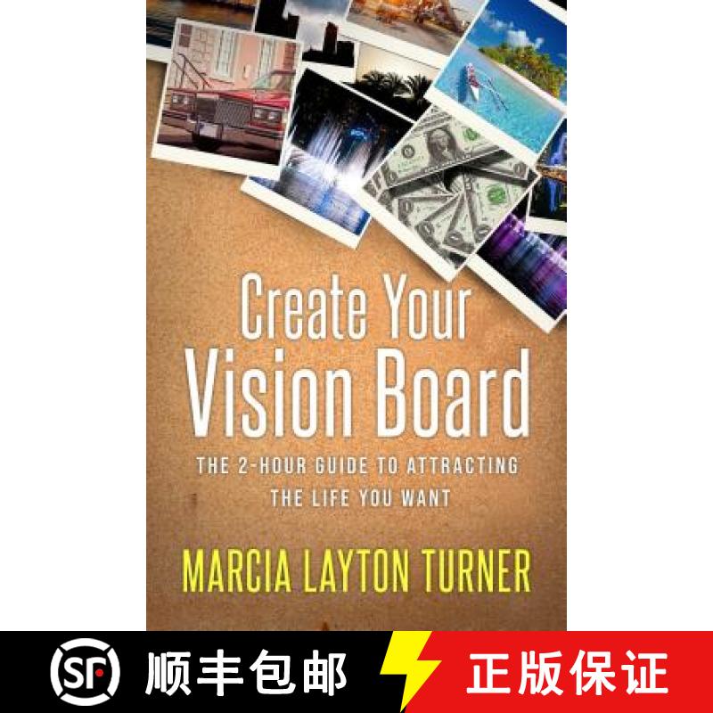 【3-4周达】Create Your Vision Board: The 2-Hour Guide to Attracting the Life You Want [9781682618196]
