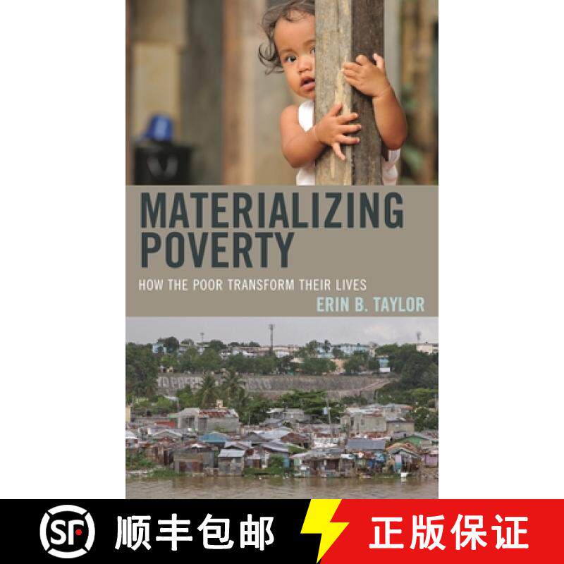 【3-4周达】精装 Materializing Poverty : How the Poor Transform Their Lives [9780759124219]