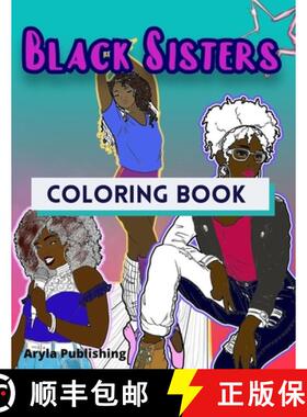 【3-4周达】Black Sisters Coloring Book: Adult Teen Children Colouring Page Fun Stress Relief Relaxati... [9781912675982]