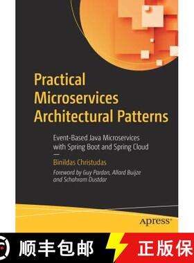 【3-4周达】Practical Microservices Architectural Patterns : Event-Based Java Microservices with Sprin... [9781484245002]