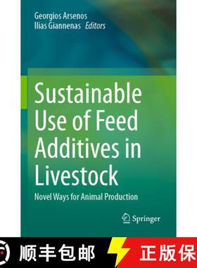 【3-4周达】Sustainable Use of Feed Additives in Livestock: Novel Ways for Animal Production [9783031428579]