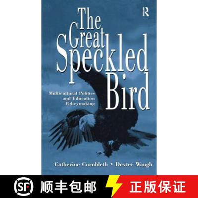 【3-4周达】The Great Speckled Bird: Multicultural Politics and Education Policymaking [9781138453067]
