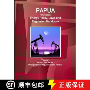 Gas Handbook Energy ... Laws and Guinea Policy Volume 3周达 9781514512623 Regulation Sector Oil New Papua