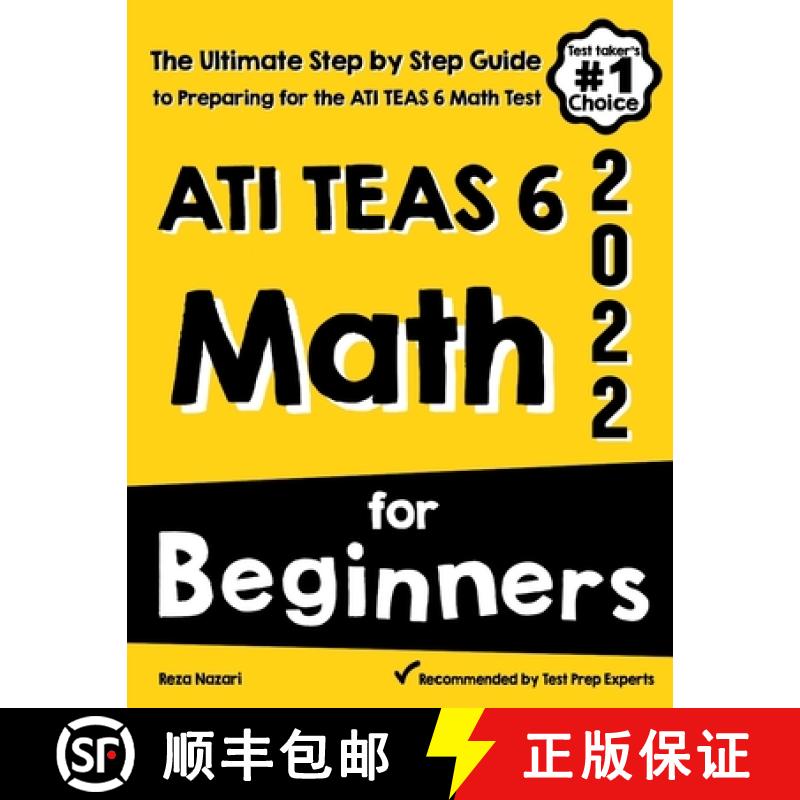 【2-3周达】ATI TEAS 6 Math for Beginners: The Ultimate Step by Step Guide to Preparing for the ATI TE... [9781646129416]