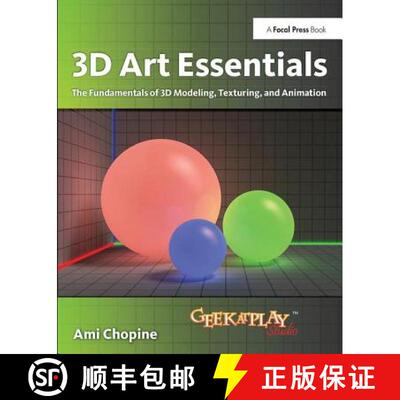 【3-4周达】3D Art Essentials: The Fundamentals of 3D Modeling, Texturing, and Animation [9781138400689]