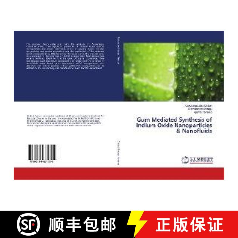 预订 Gum Mediated Synthesis of Indium Oxide Nanoparticles & Nanofluids [9786139871728]