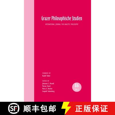 预订 Grazer Philosophische Studien, Vol. 86 - 2012: Internationale Zeitschrift fur Analytische Philos... [9789042036505]