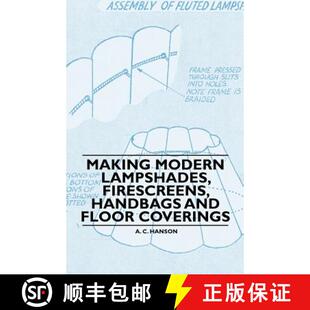 【3-4周达】Making Modern Lampshades, Firescreens, Handbags and Floor Coverings [9781446522271]