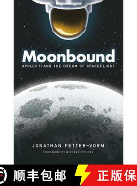 Moonbound: Apollo 11 and the Dream of Spaceflight [9780374537913]