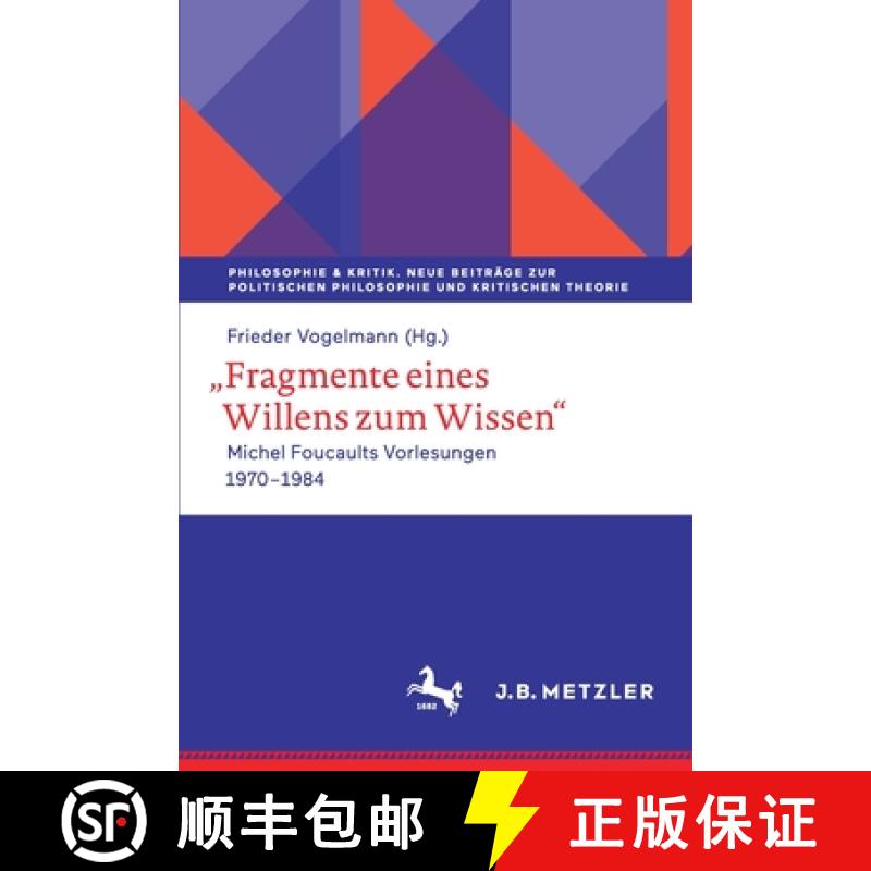 【3-4周达】,,Fragmente eines Willens zum Wissen : Michel Foucaults Vorlesungen 1970 - 1984 [9783662618202]