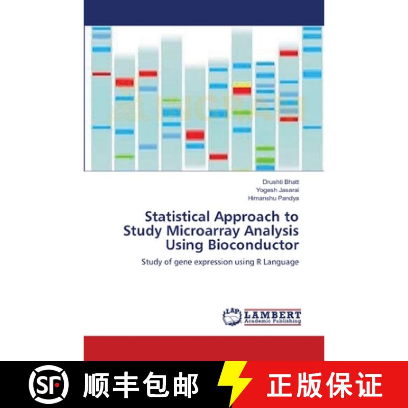预订 Statistical Approach to Study Microarray Analysis Using Bioconductor [9783659133411]