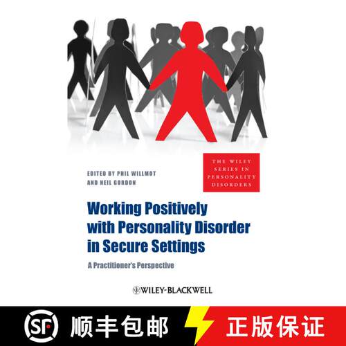【3-4周达】Working Positively With Personality Disorder In Secure Settings - A Practitioner'S Perspec... [9780470683798]