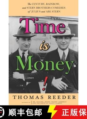 【3-4周达】Time is Money! The Century, Rainbow, and Stern Brothers Comedies of Julius and Abe Stern [9781629337982]