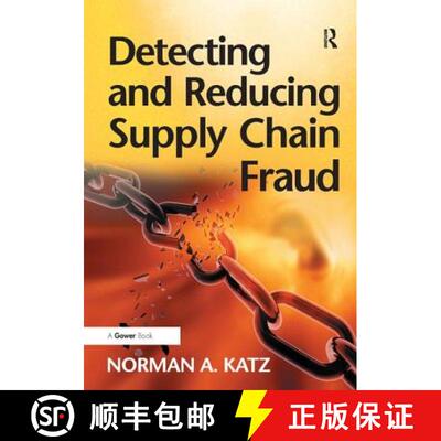 【3-4周达】精装 Detecting and Reducing Supply Chain Fraud [9781409407324]