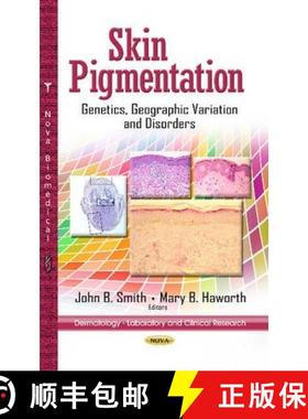【3-4周达】Skin Pigmentation: Genetics, Geographic Variation and Disorders [9781626184176]
