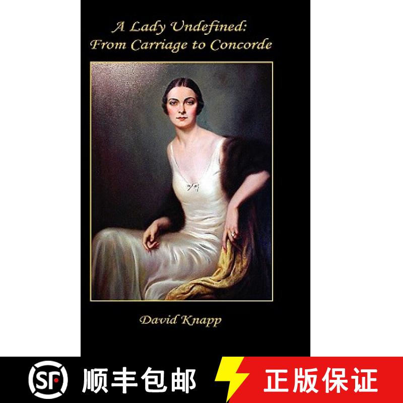 预订 A Lady Undefined: From Carriage to Concorde [9781608621583]