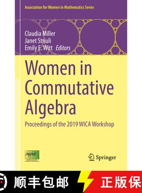 【3-4周达】Women in Commutative Algebra : Proceedings of the 2019 WICA Workshop [9783030919887]