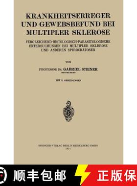【3-4周达】Krankheitserreger Und Gewebsbefund Bei Multipler Sklerose: Vergleichend-Histologisch-Paras... [9783662270509]