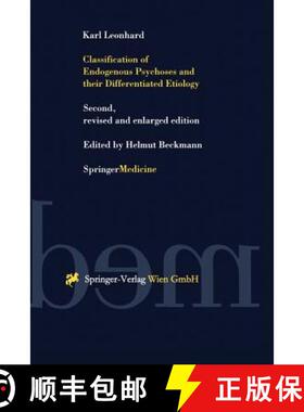 【3-4周达】Classification of Endogenous Psychoses and Their Differentiated Etiology [9783709173084]