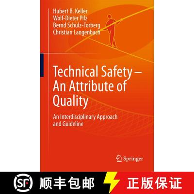 【3-4周达】Technical Safety - An Attribute of Quality : An Interdisciplinary Approach and Guideline (... [9783319686240]