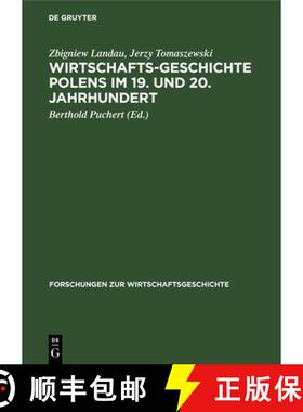 【3-4周达】Wirtschaftsgeschichte Polens Im 19. Und 20. Jahrhundert [9783112614792]