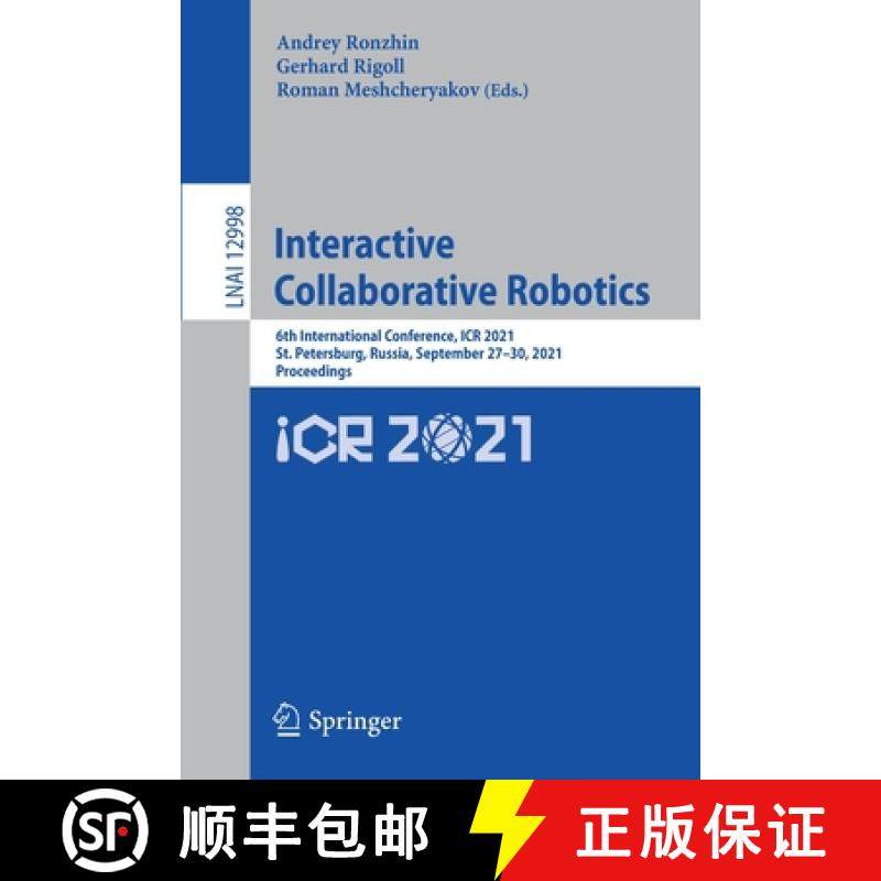【3-4周达】Interactive Collaborative Robotics : 6th International Conference, ICR 2021, St. Petersbur... [9783030877248]