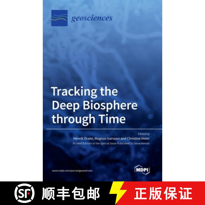 【2-3周达】Tracking the Deep Biosphere through Time [9783039439515]