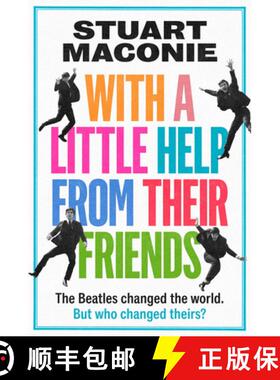 【3-4周达】WITH A LITTLE HELP FROM THEIR FRIENDS: The Beatles Changed the World. but Who Changed Theirs? [9780008705862]