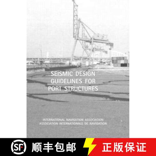 【3-4周达】精装 Seismic Design Guidelines for Port Structures [9789026518188]