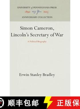 【3-4周达】Simon Cameron, Lincoln's Secretary of War : A Political Biography [9781512810561]