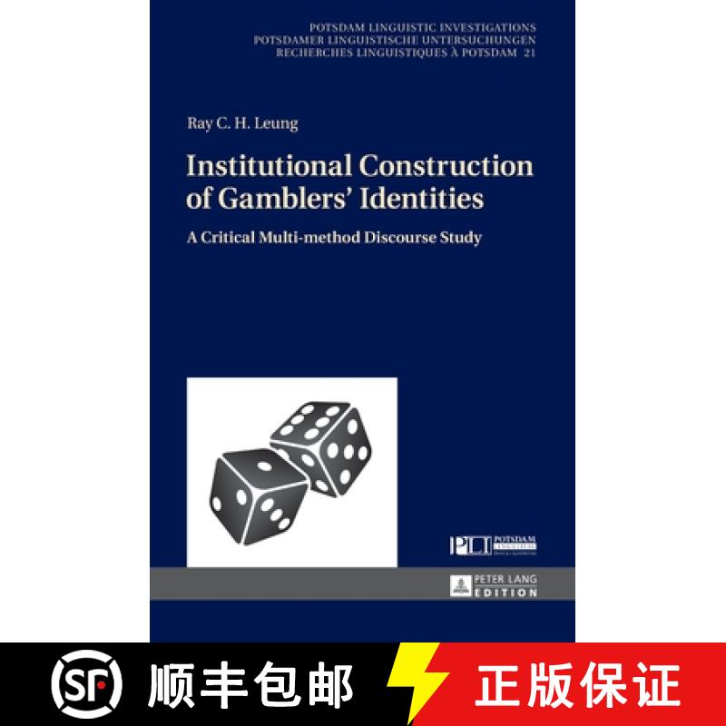 【2-3周达】Institutional Construction of Gamblers' Identities : A Critical Multi-method Discourse Study [9783631737149]