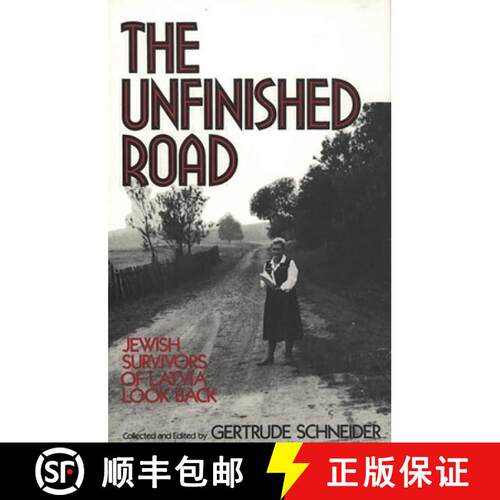 【3-4周达】精装 The Unfinished Road: Jewish Survivors of Latvia Look Back [9780275940935]
